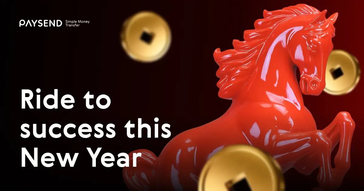 Celebrate Chinese New Year with Paysend: $5 Bonus for New Customers!