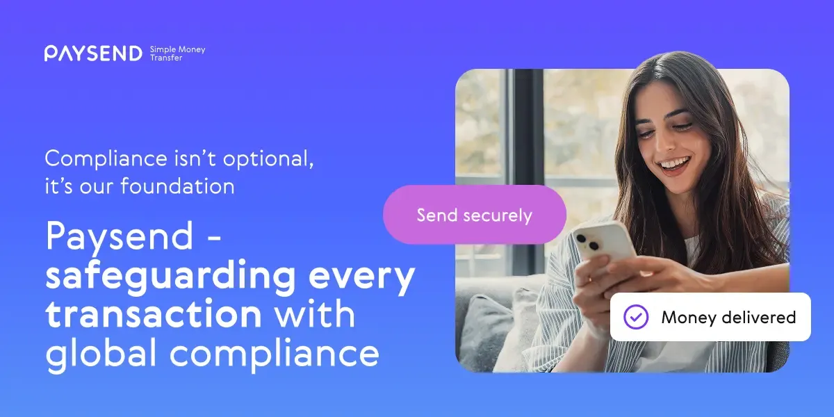 Why Compliance and Security Matter in Digital Money Transfer – The Paysend Approach