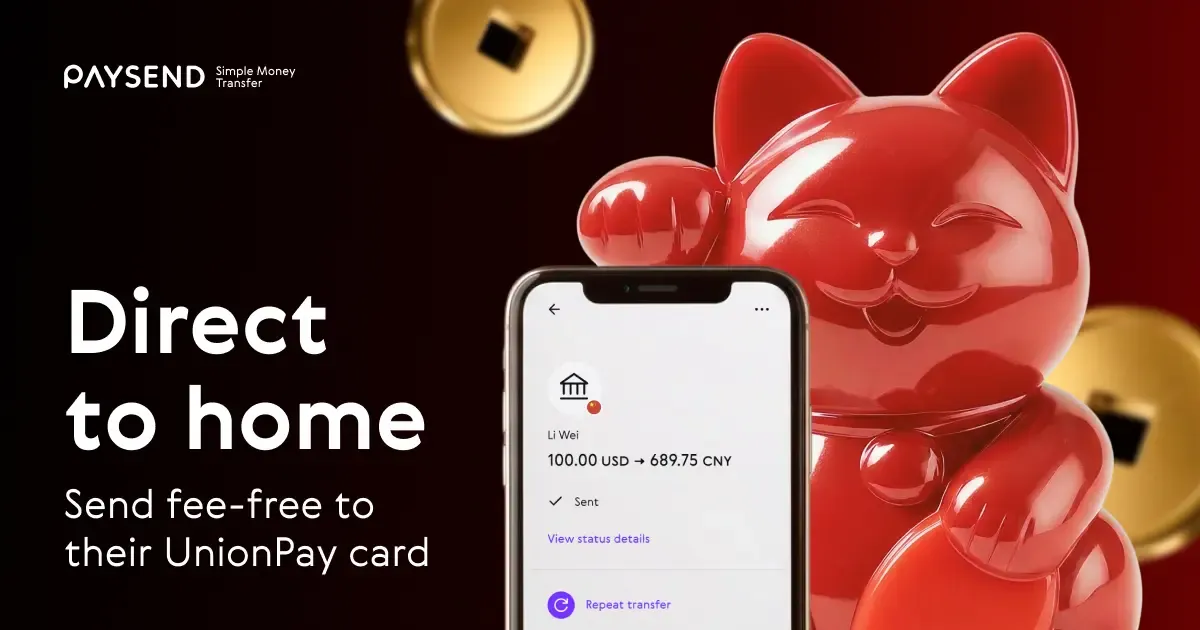 How to Send Money to China: Direct and Fee-Free* with UnionPay