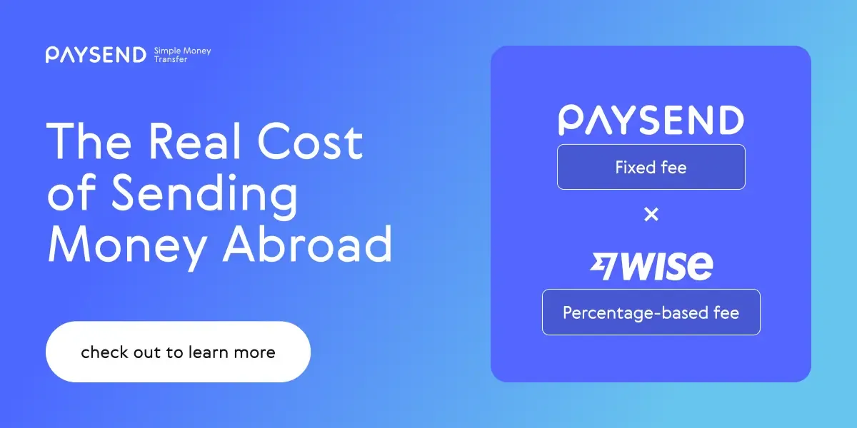 Paysend vs Wise: The Real Cost of Sending Money Abroad