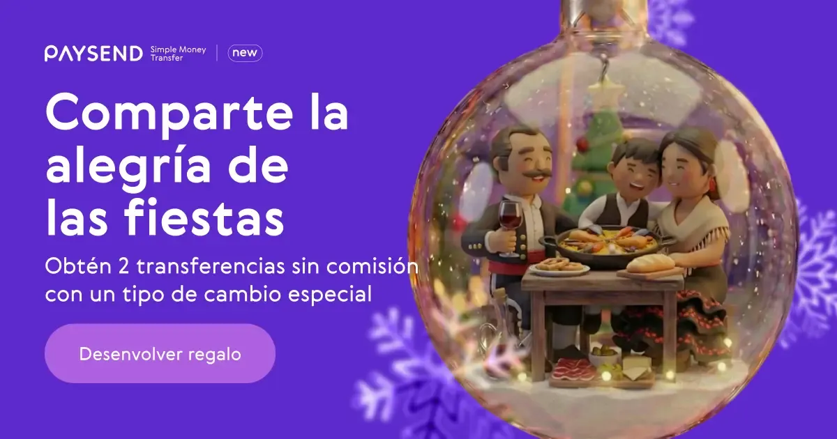 Comparte la alegría navideña con Paysend: 2 transferencias sin comisiones y con tipo de cambio especial