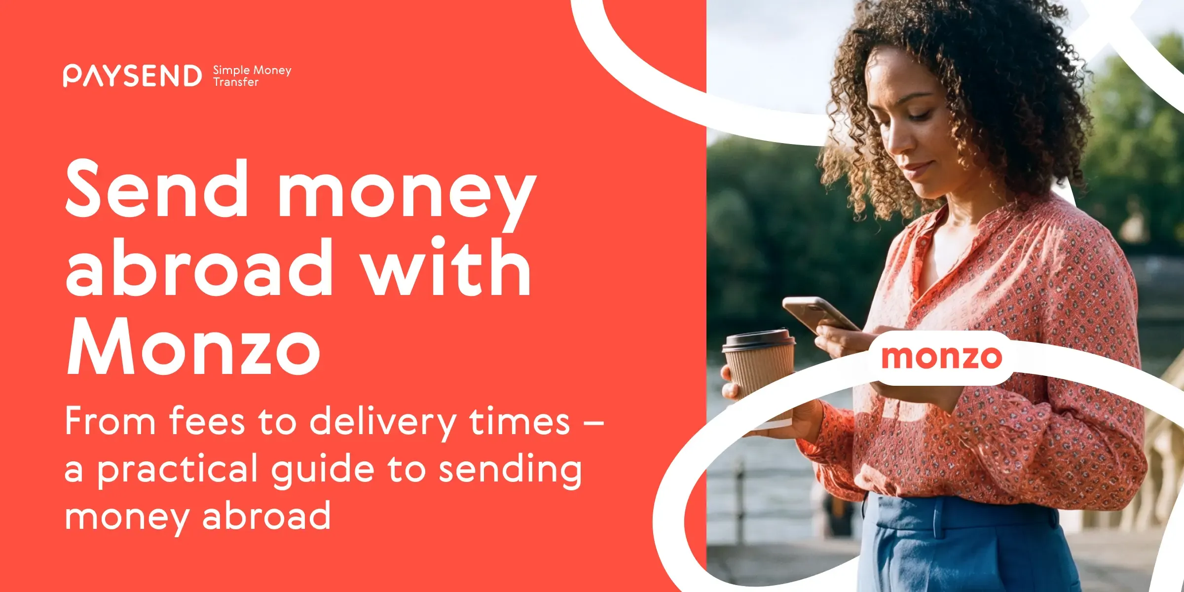 Monzo send money abroad: how it works and what to consider