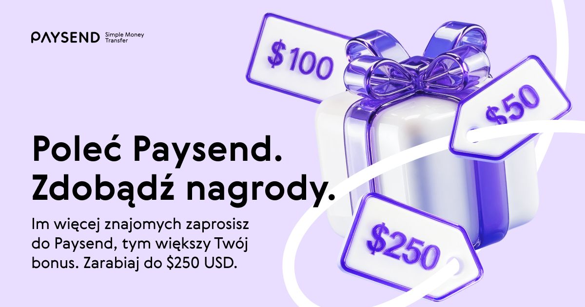Zyskaj nawet 250 USD tej wiosny — Promocja poleceń Paysend już jest