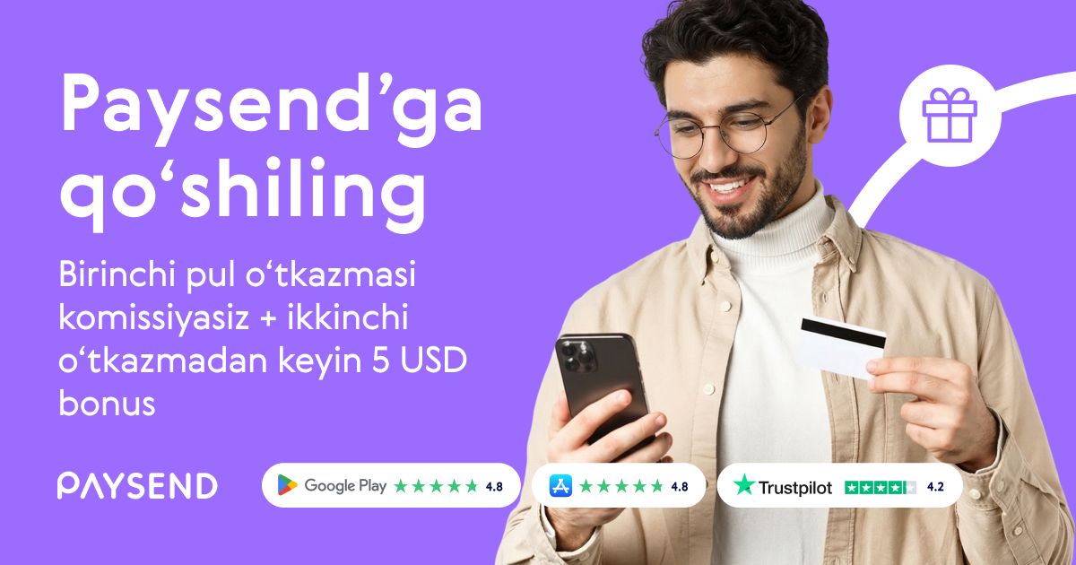 Paysend-dan bu Aprel va May 2026 oylarida ko'proq foydalaning: To'lovsiz O'tkazmalar va $5 Bonus